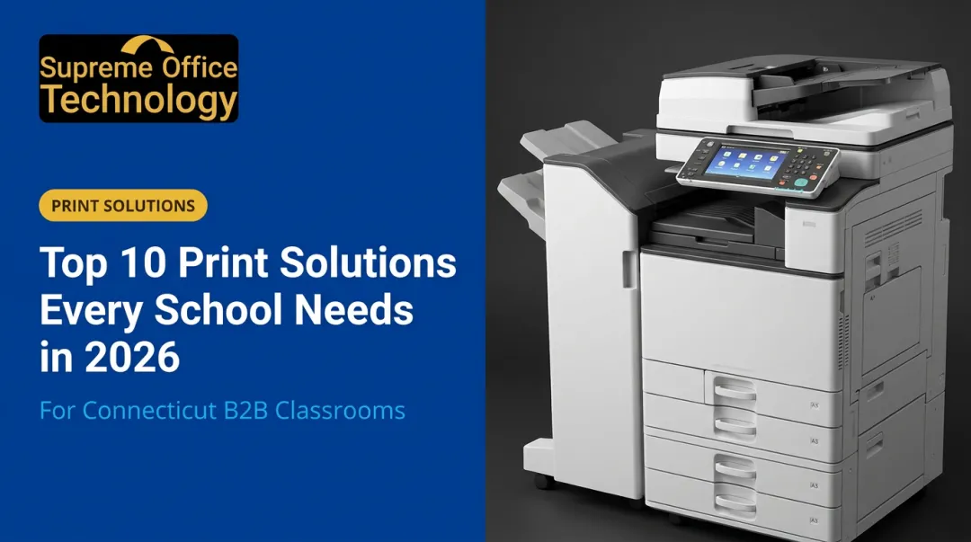 Top 10 Print Solutions Every School Needs in 2026
