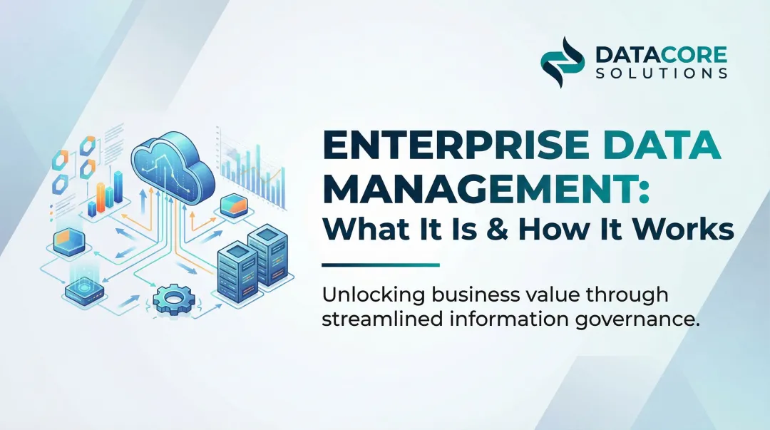 Enterprise Data Management: What It Is & How It Works
