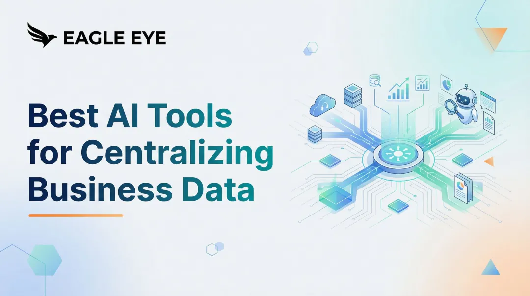 Best AI Tools for Centralizing Business Data