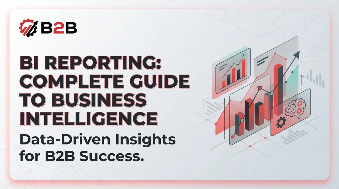 BI Reporting: Complete Guide to Business Intelligence