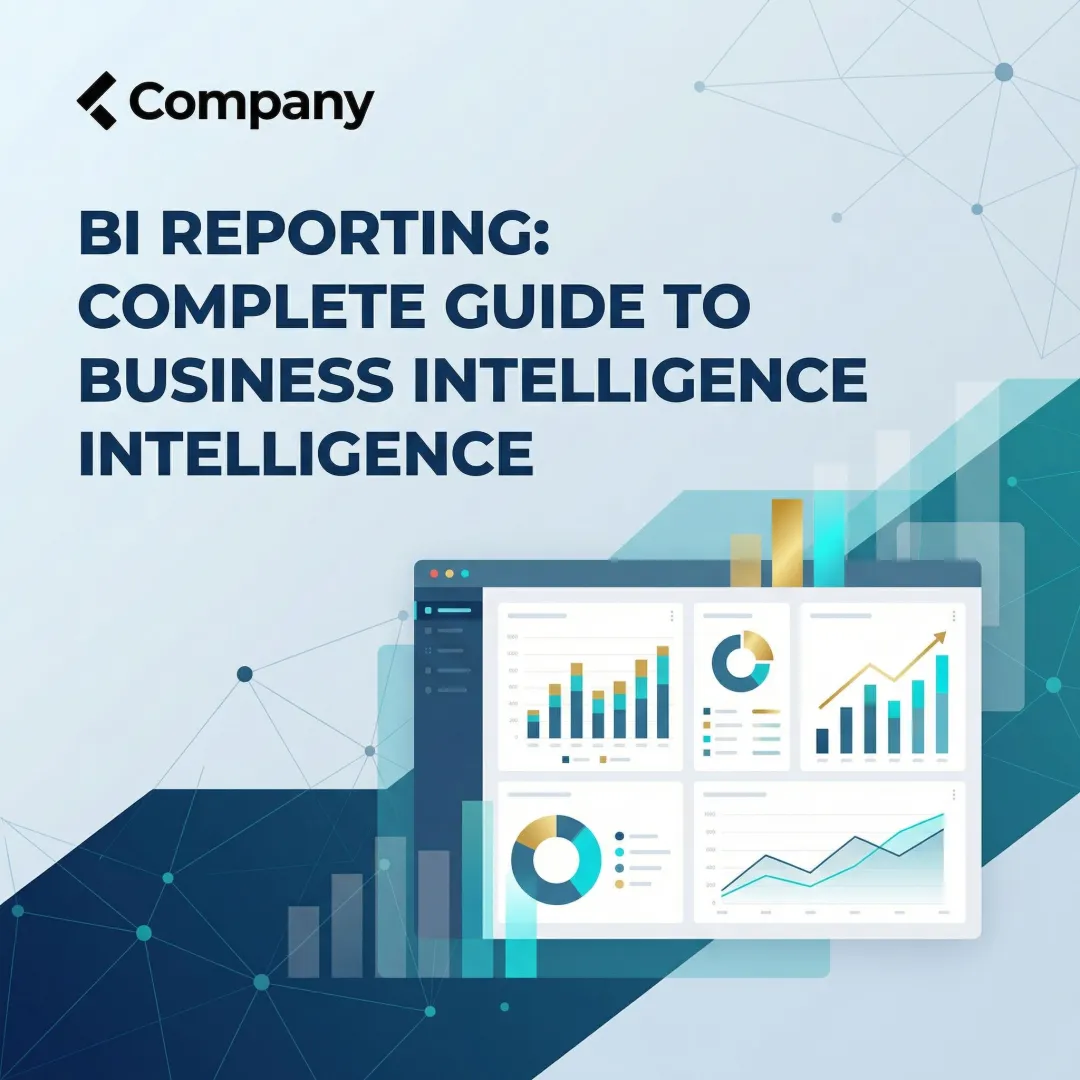 BI Reporting: Complete Guide to Business Intelligence