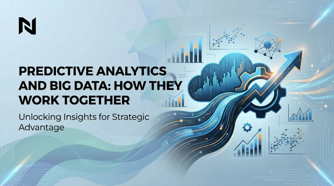Predictive Analytics and Big Data: How They Work Together