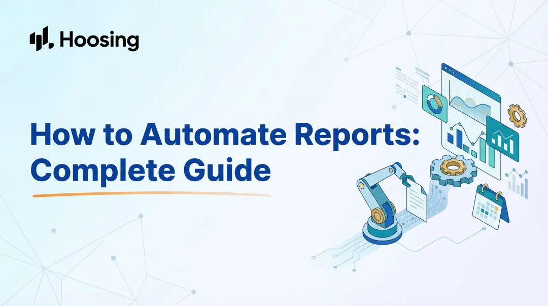 How to Automate Reports: Complete Guide