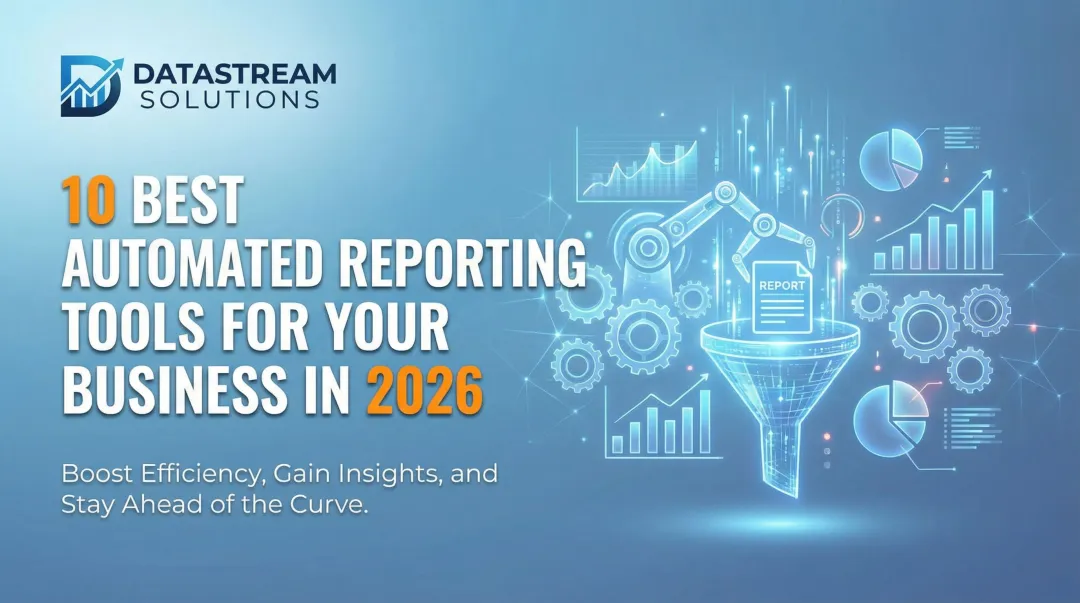 10 Best Automated Reporting Tools for Your Business in 2026