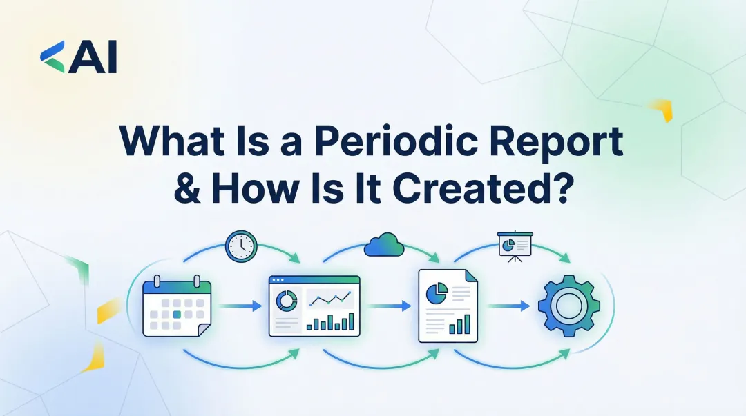 What Is a Periodic Report & How Is It Created?