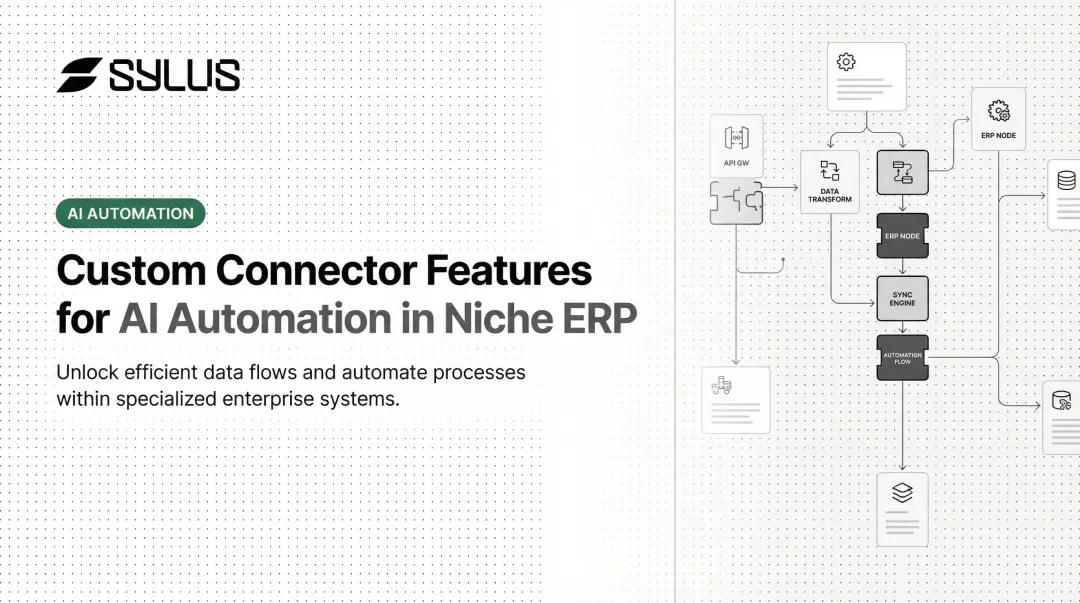 Custom Connector Features for AI Automation in Niche ERP