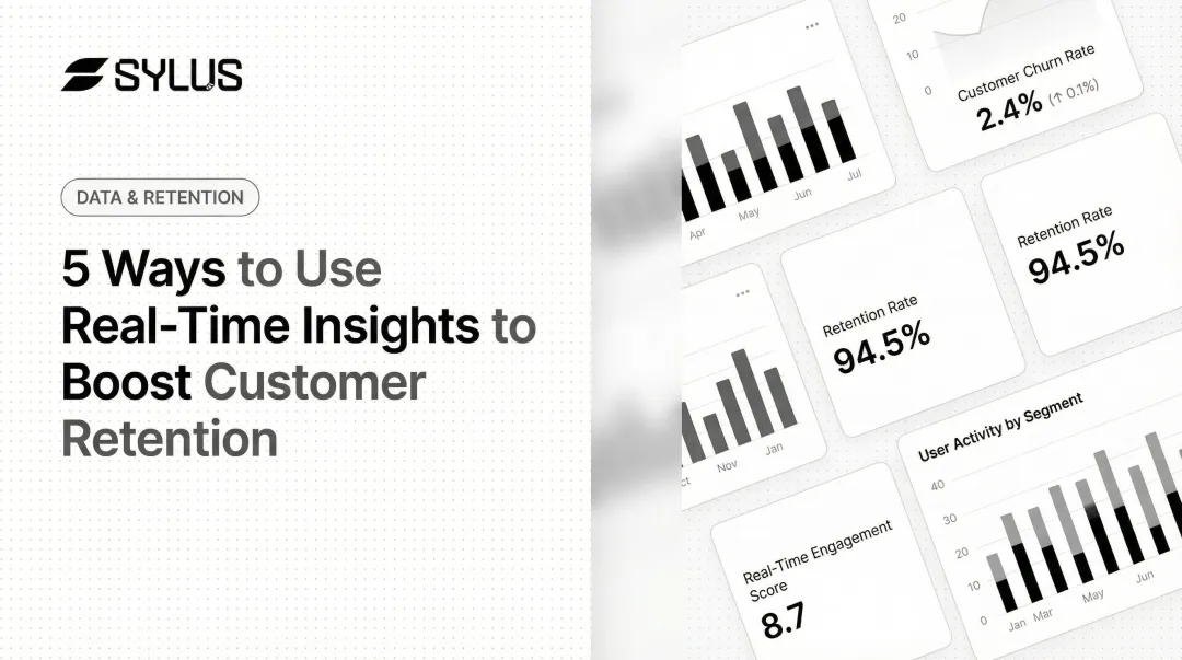5 Ways to Use Real-Time Insights to Boost Customer Retention
