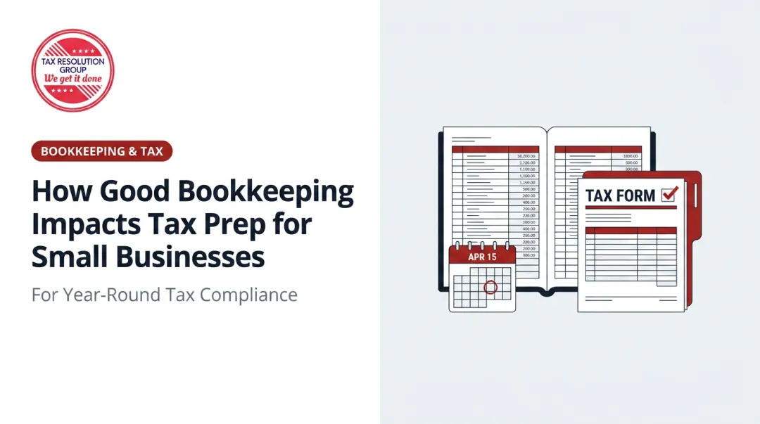 How Good Bookkeeping Impacts Tax Prep for Small Businesses