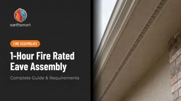1-Hour Fire Rated Eave Assembly: Complete Guide &amp; Requirements