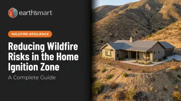 Reducing Wildfire Risks in the Home Ignition Zone: A Complete Guide