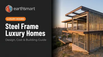 Steel Frame Luxury Homes: Design, Cost & Building Guide