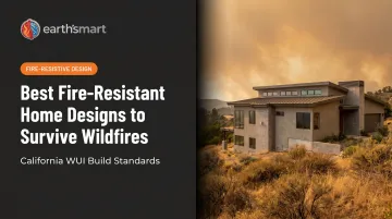 Best Fire-Resistant Home Designs to Survive Wildfires