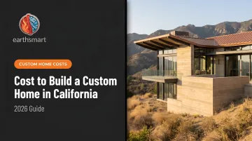 Cost to Build a Custom Home in California: 2026 Guide