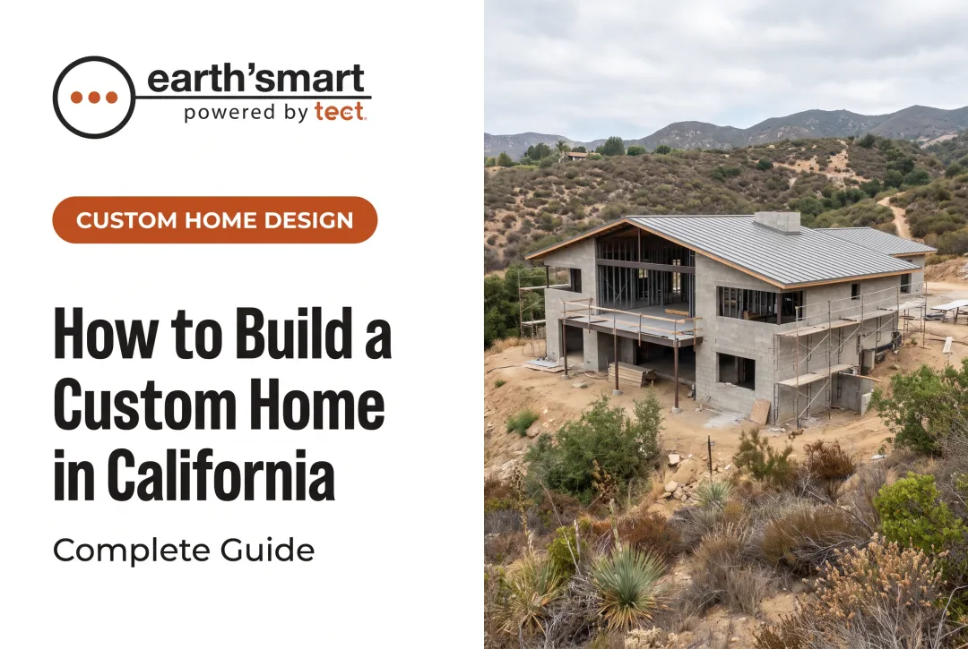 How to Build a Custom Home in California: Complete Guide