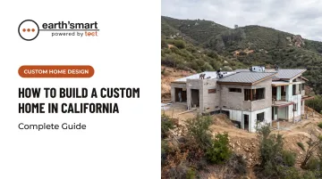 How to Build a Custom Home in California: Complete Guide