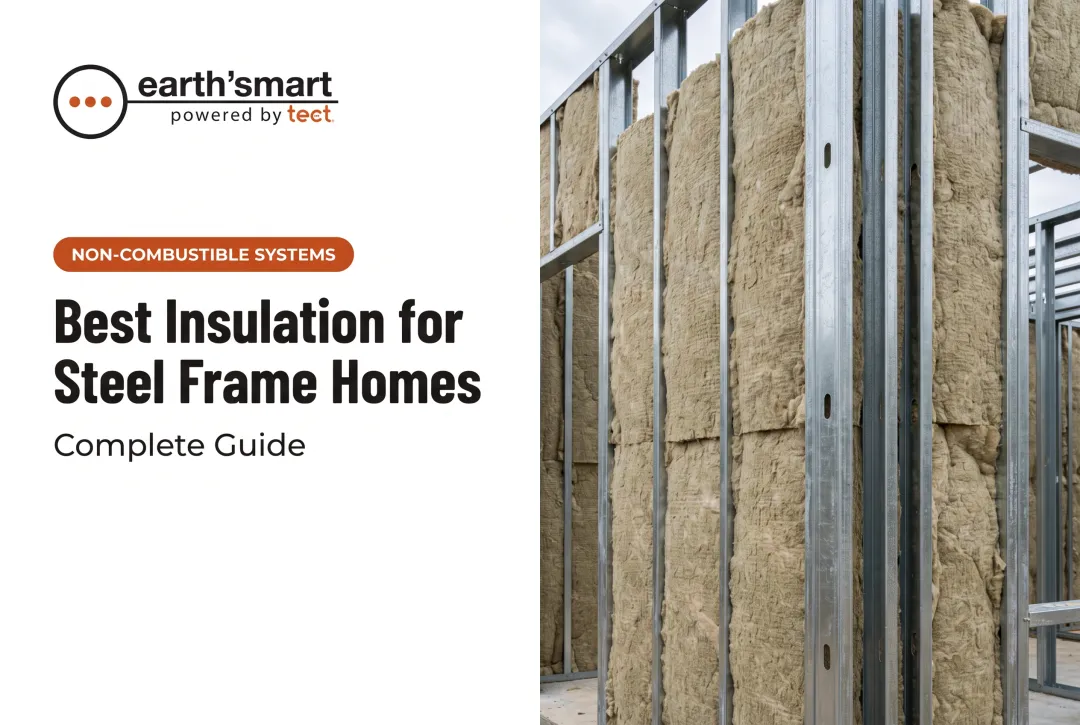 Best Insulation for Steel Frame Homes: Complete Guide
