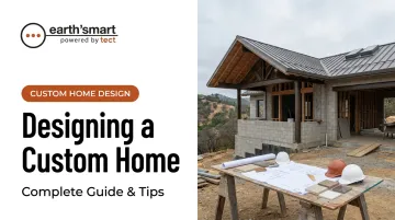 Designing a Custom Home: Complete Guide &amp; Tips