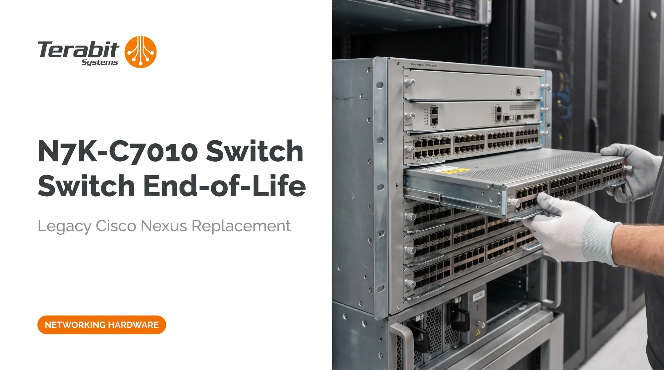 N7K-C7010 Switch End-of-Life