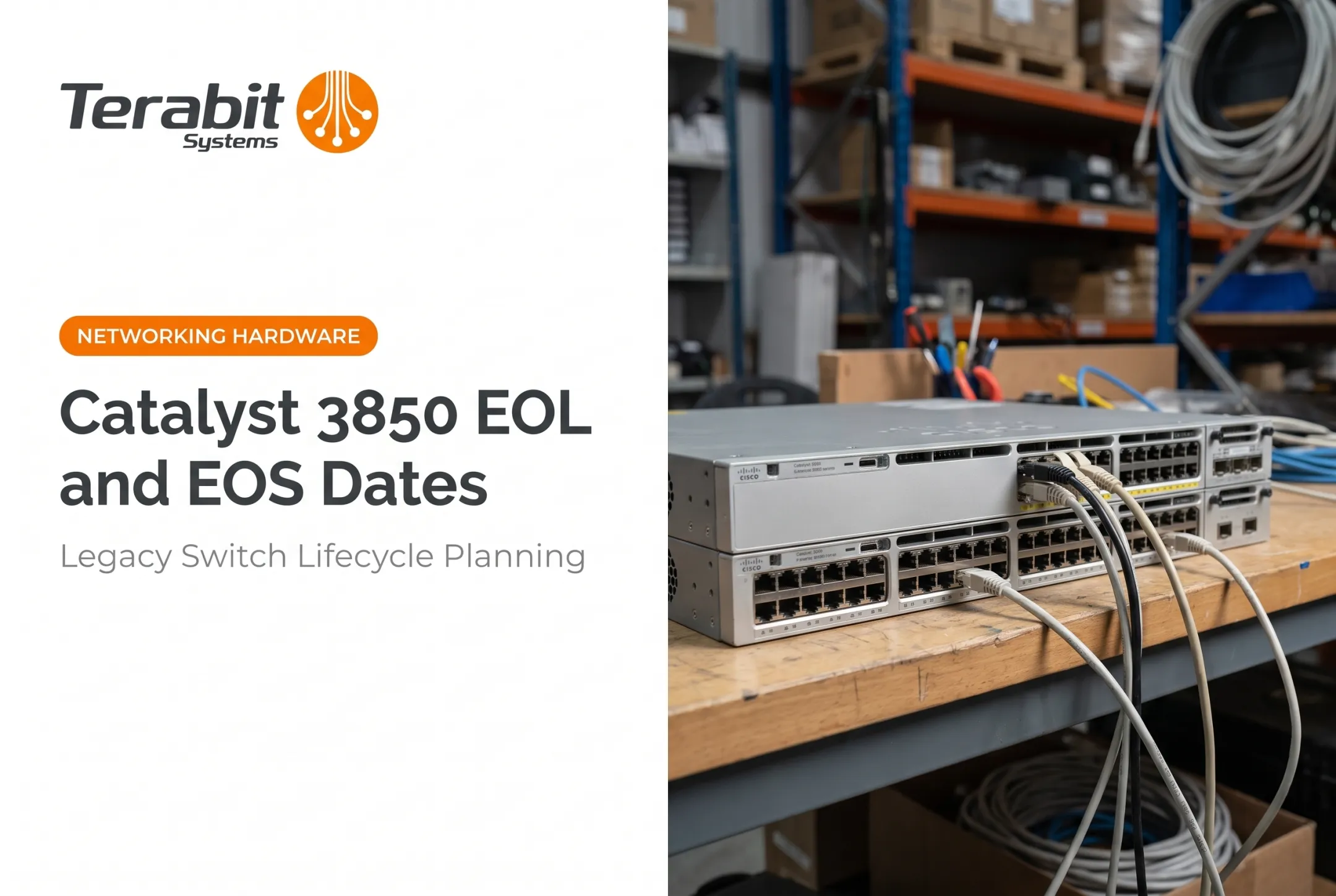 Catalyst 3850 EOL and EOS Dates