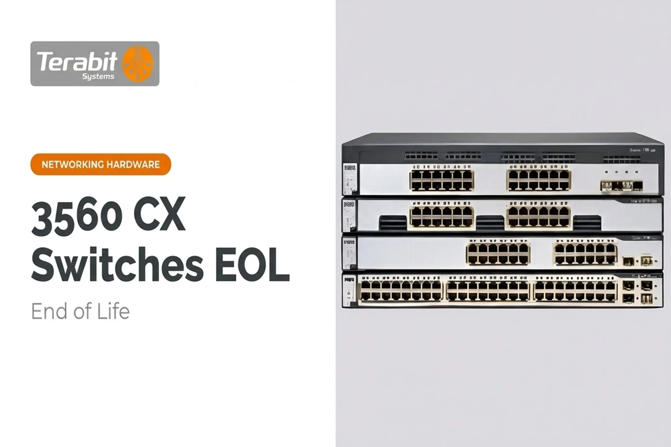 3560 CX Switches EOL and End of Life