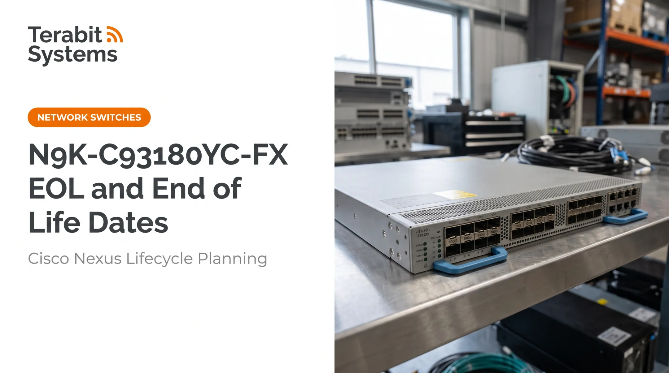 N9K-C93180YC-FX EOL and End of Life Dates