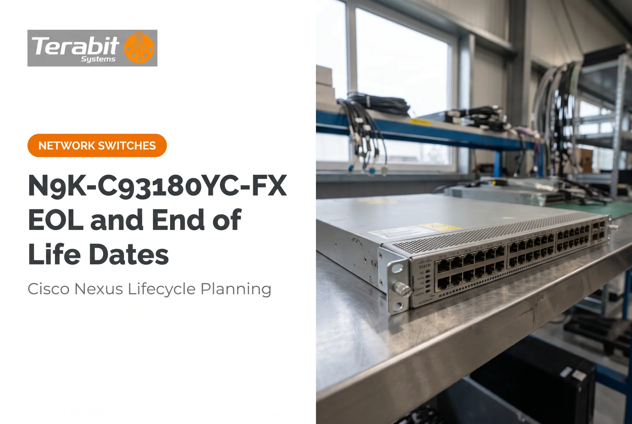 N9K-C93180YC-FX EOL and End of Life Dates
