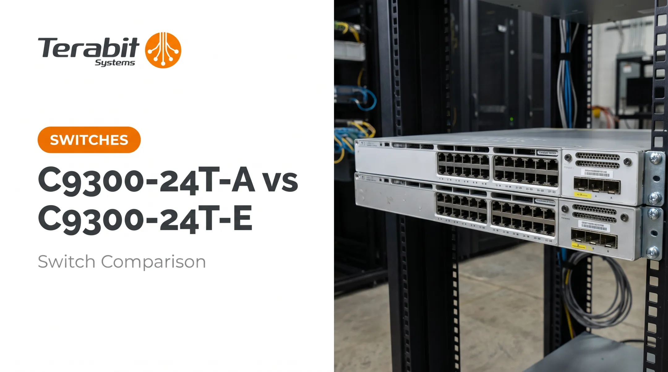 C9300-24T-A vs C9300-24T-E Switch Comparison