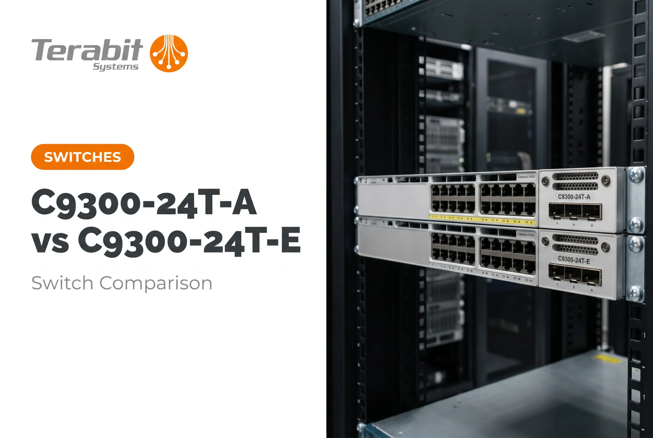 C9300-24T-A vs C9300-24T-E Switch Comparison