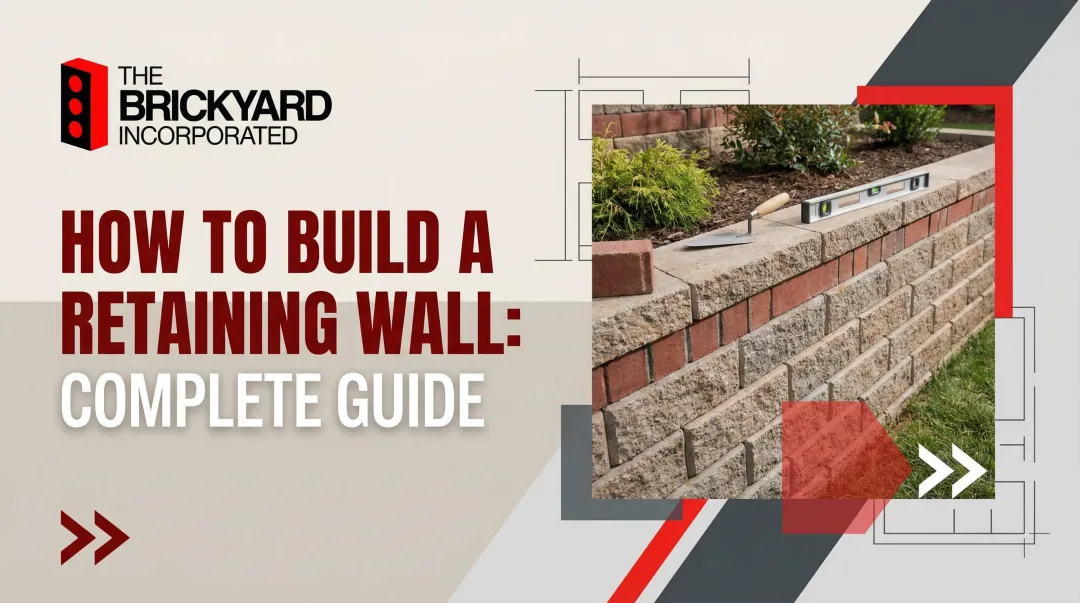 How to Build a Retaining Wall: Complete Guide