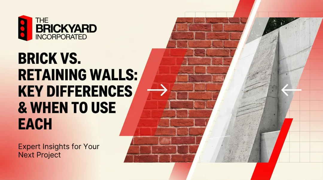 Brick vs. Retaining Walls: Key Differences & When to Use Each