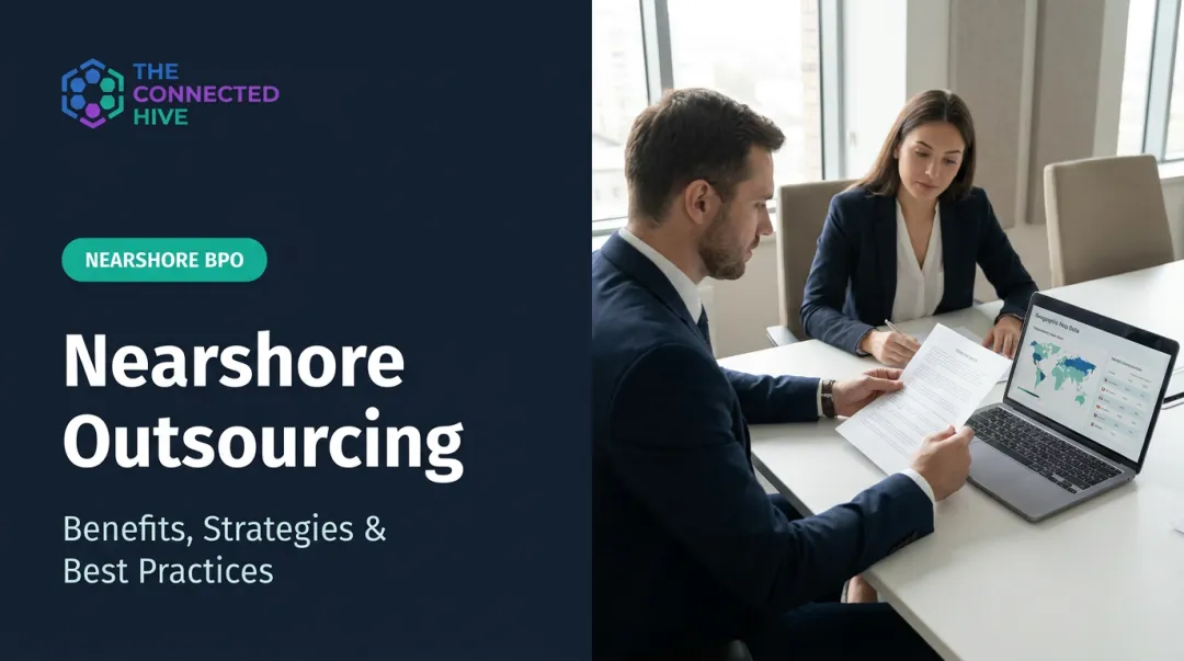 Nearshore Outsourcing: Benefits, Strategies & Best Practices