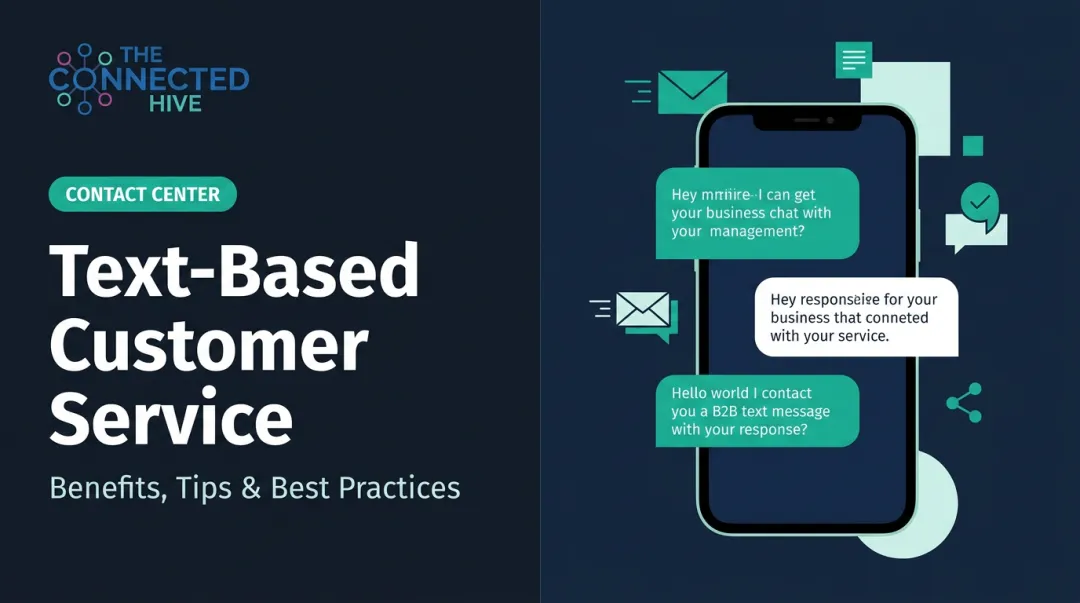 Text-Based Customer Service: Benefits, Tips & Best Practices