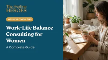 Work-Life Balance Consulting for Women: A Complete Guide