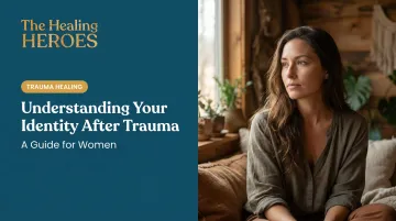 Understanding Your Identity After Trauma: A Guide for Women