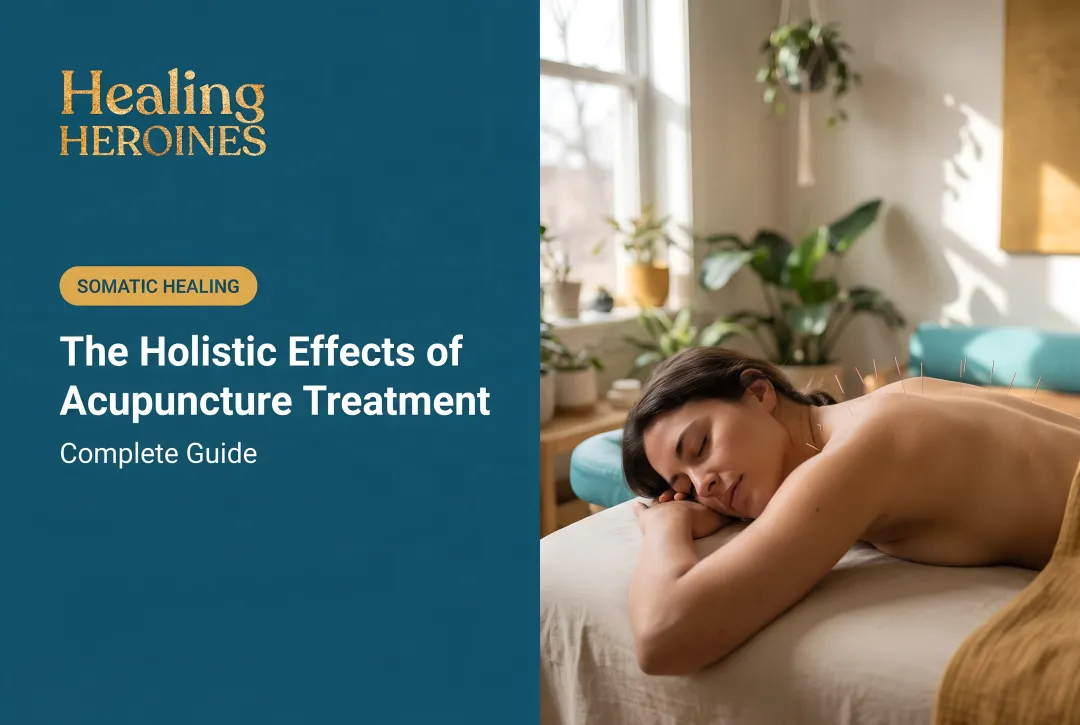 The Holistic Effects of Acupuncture Treatment: Complete Guide