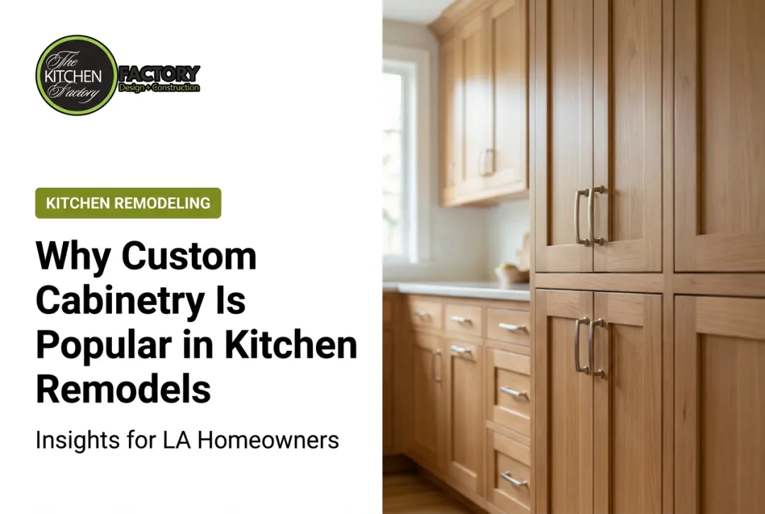 Why Custom Cabinetry Is Popular in Kitchen Remodels