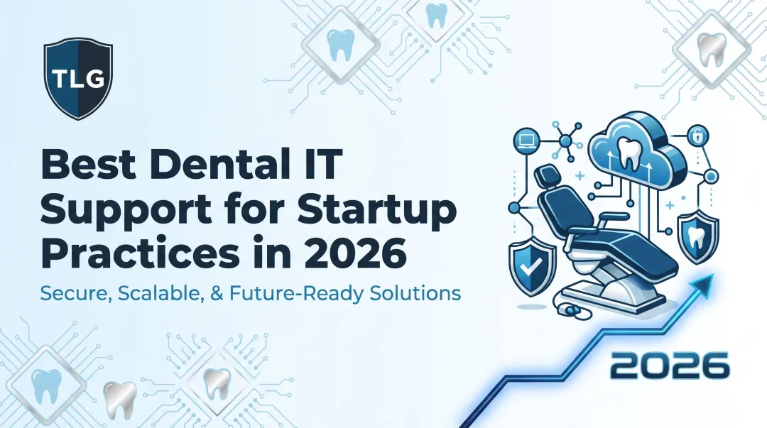 Best Dental IT Support for Startup Practices in 2026