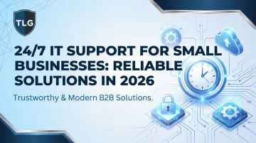 24/7 IT Support for Small Businesses: Reliable Solutions in 2026