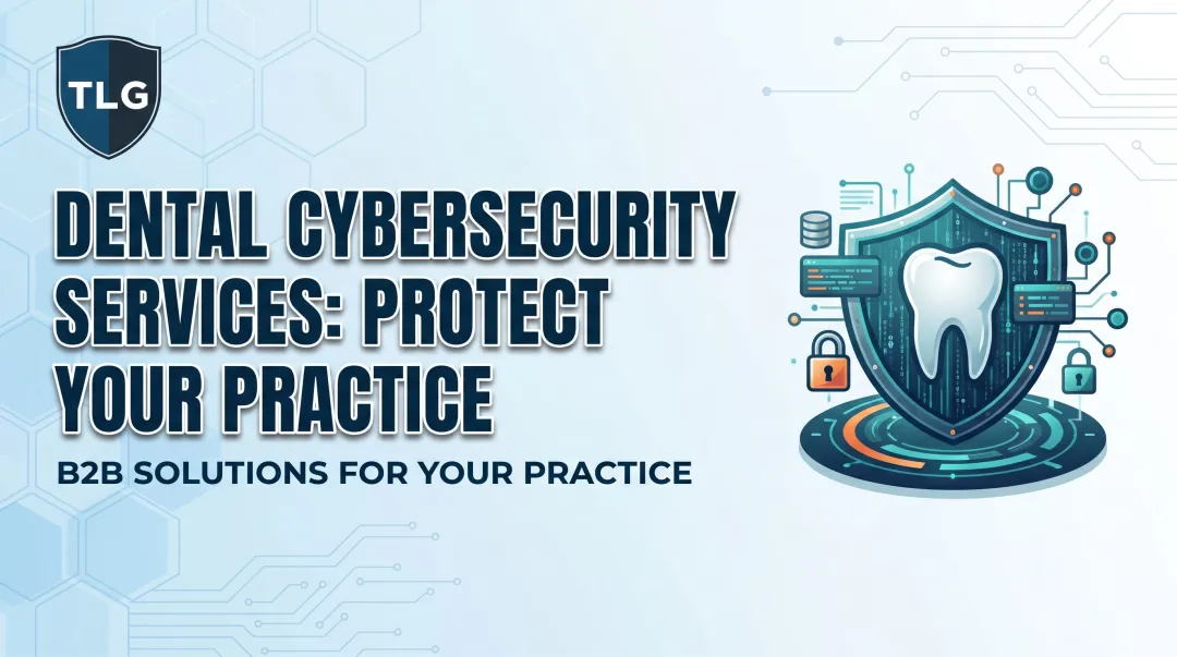 Dental Cybersecurity Services: Protect Your Practice