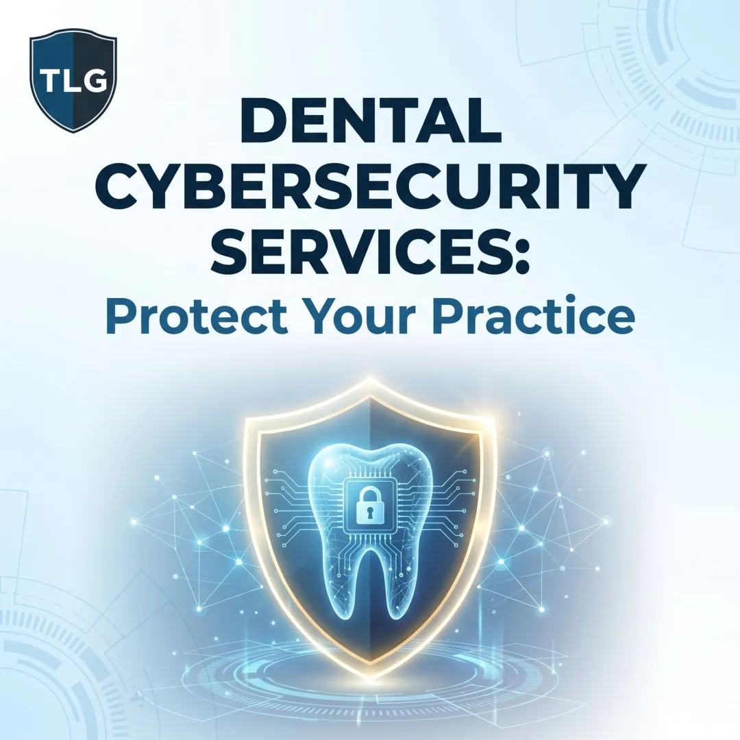 Dental Cybersecurity Services: Protect Your Practice