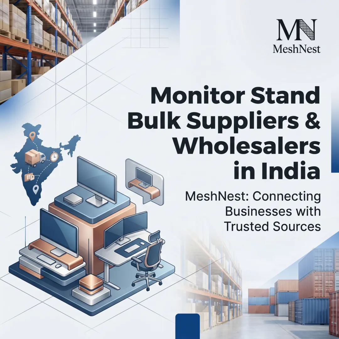 Monitor Stand Bulk Suppliers & Wholesalers in India