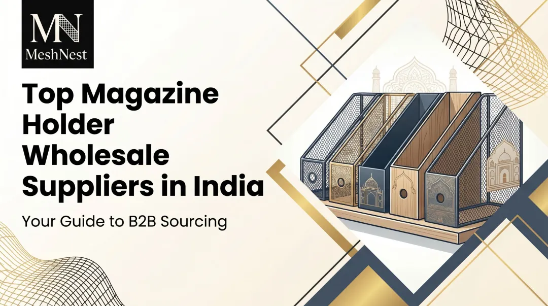 Top Magazine Holder Wholesale Suppliers in India