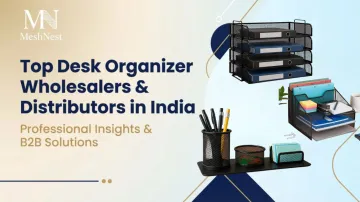 Top Desk Organizer Wholesalers & Distributors in India