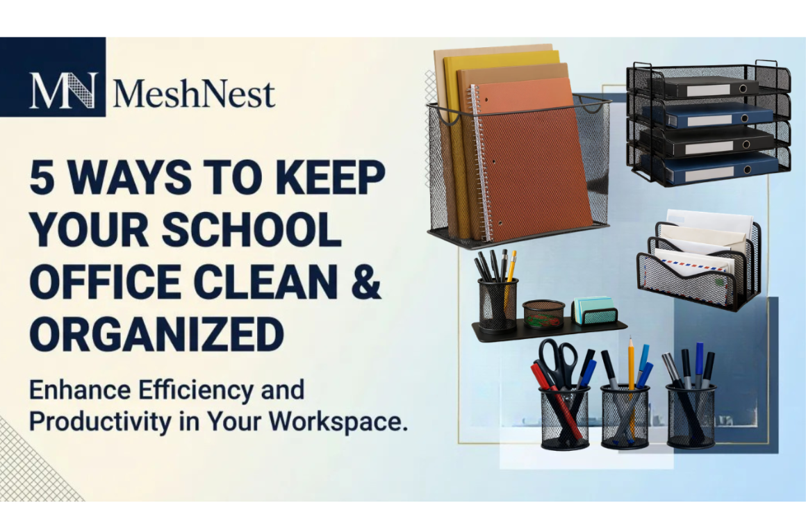5 Ways to Keep Your School Office Clean & Organized