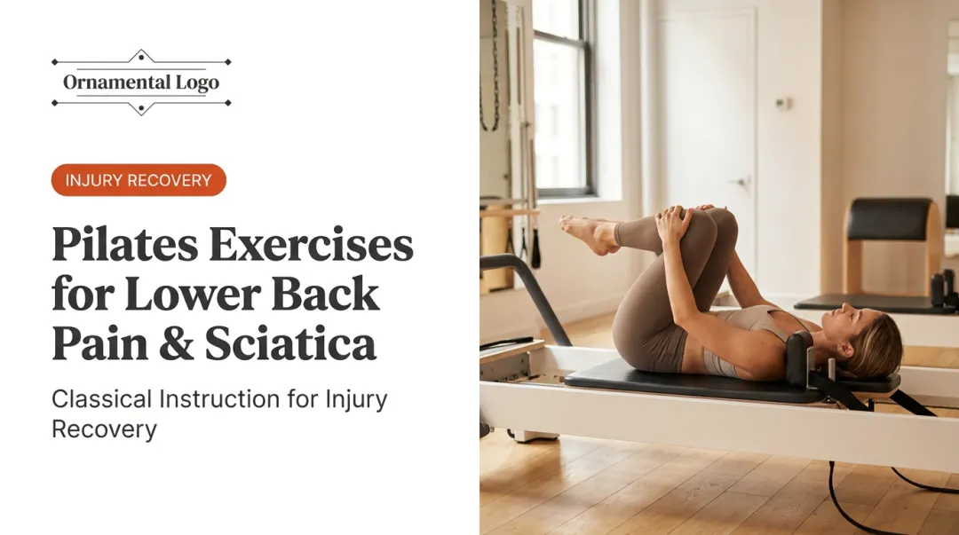 Pilates Exercises for Lower Back Pain & Sciatica