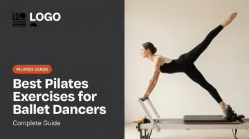 Best Pilates Exercises for Ballet Dancers: Complete Guide