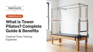 What is Tower Pilates? Complete Guide &amp; Benefits