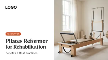 Pilates Reformer for Rehabilitation: Benefits & Best Practices