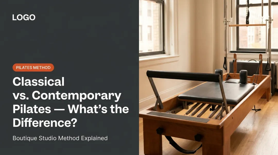 Classical vs. Contemporary Pilates — What's the Difference?