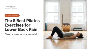 The 8 Best Pilates Exercises for Lower Back Pain